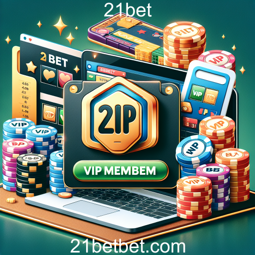 Descubra o Programa VIP da 21bet: Vantagens e Benefícios